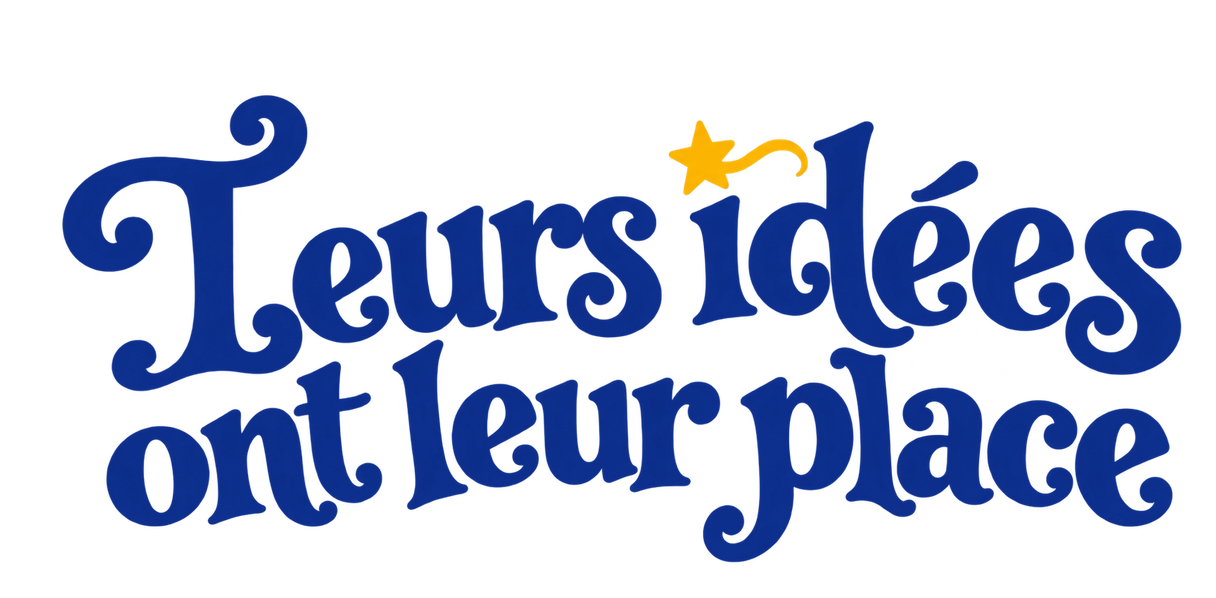 Leurs idées ont leur place