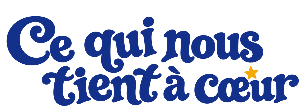 Ce qui nous tient à cœur